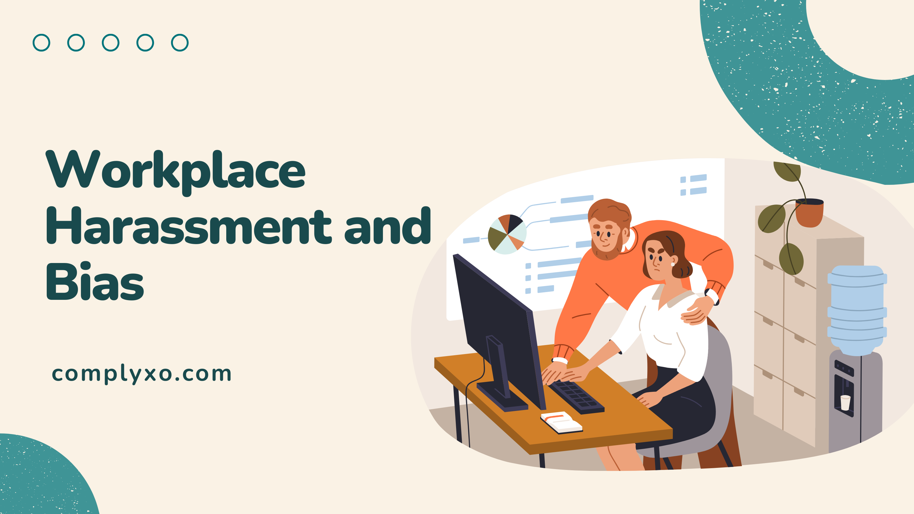 Preventing Workplace Harassment and Bias: Building a Respectful, Inclusive, and Compliant Workplace