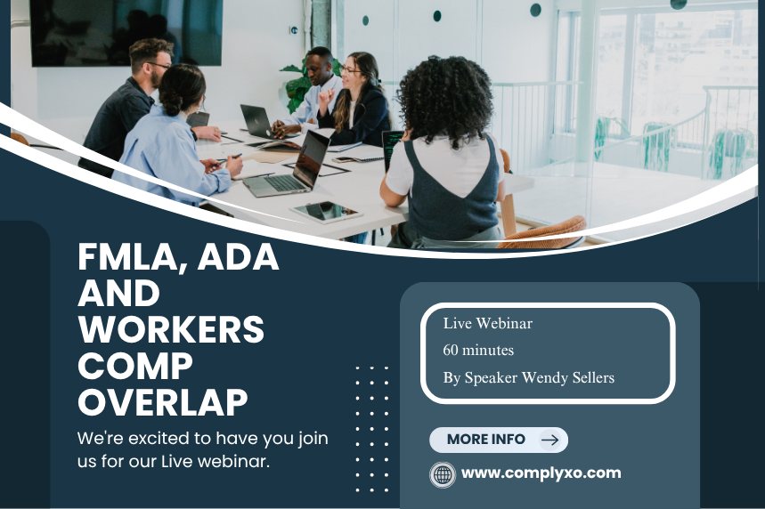 FMLA, ADA and Workers' Comp 2026 - Navigate the Overlap